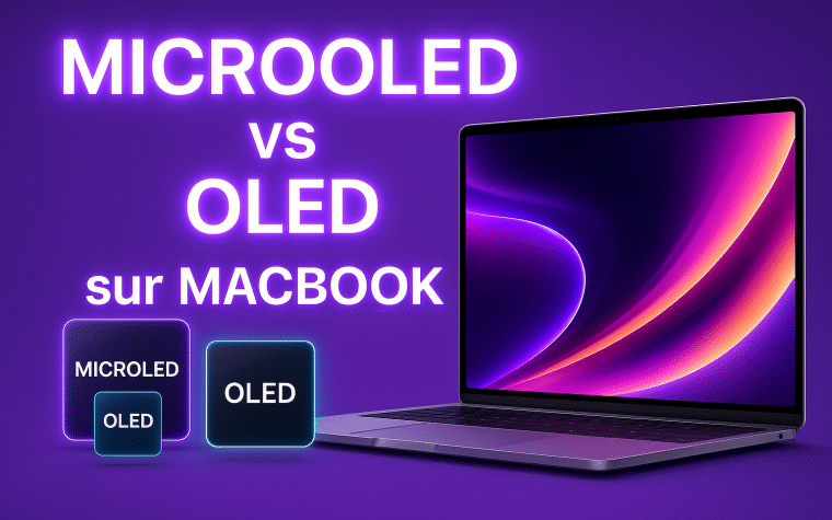MicroOLED vs OLED sur MacBook