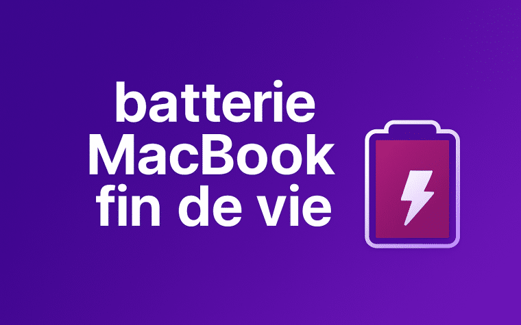 batterie MacBook fin de vie