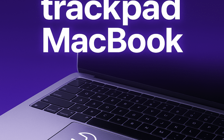réparation trackpad MacBook