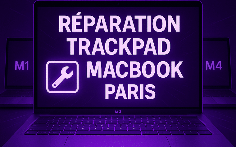 réparation trackpad MacBook paris