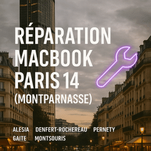 Réparation MacBook Paris 14