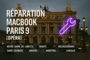 Réparation MacBook Paris 9