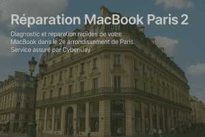 Réparation MacBook Paris 2 | Cyber-Jay | Réparation Apple Paris 2